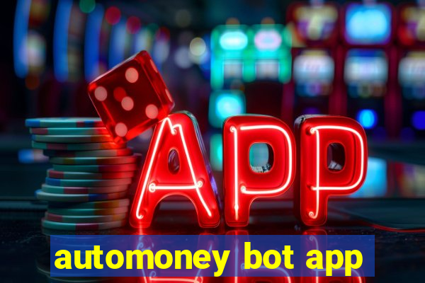 automoney bot app